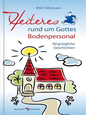 cover image of Heiteres rund um Gottes Bodenpersonal